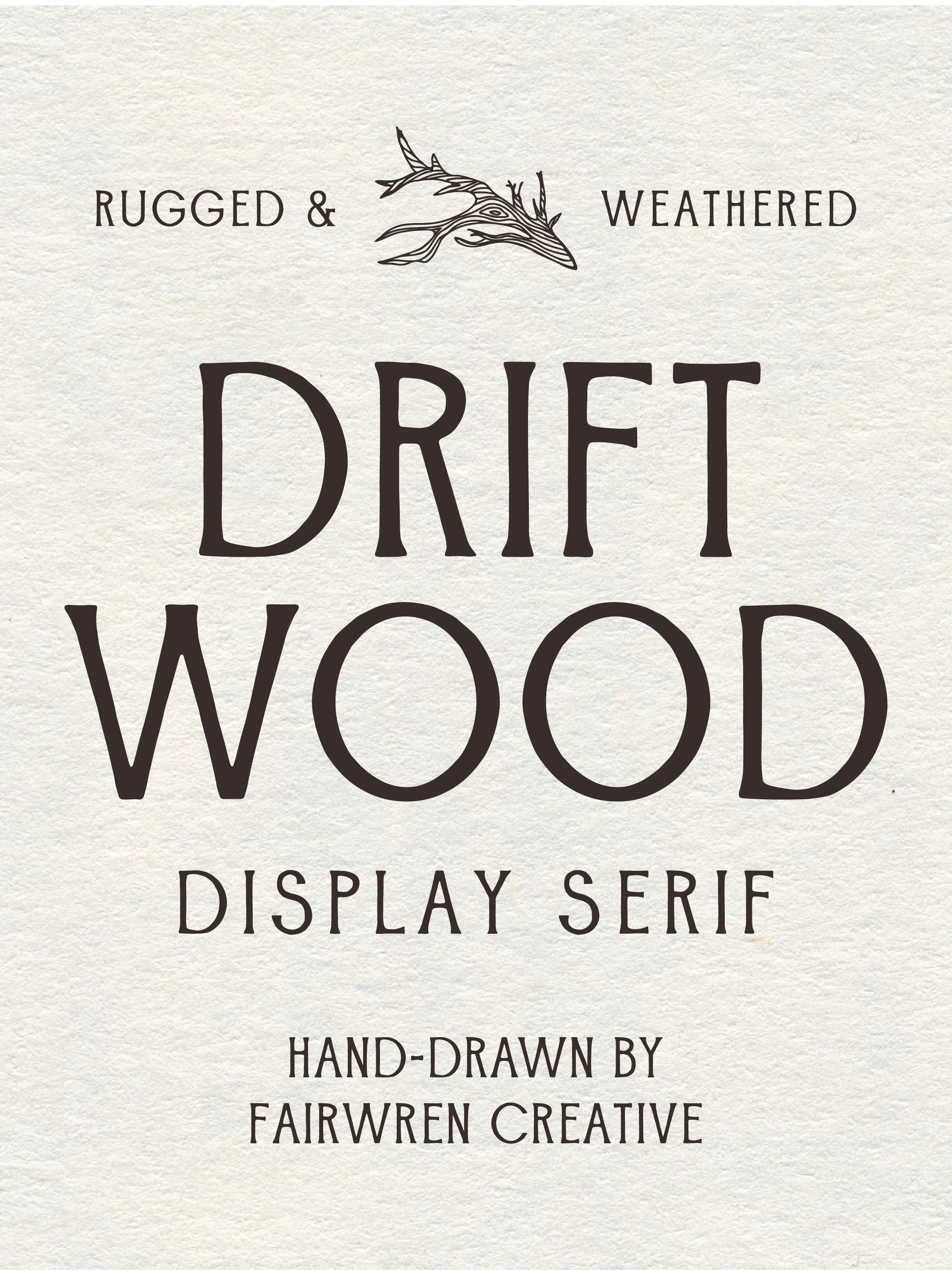 DRIFTWOOD is a hand-drawn, display serif font inspired by the rugged beauty of the coast, weathered driftwood, and Lowcountry marshlands.

Driftwood is perfect for creating eye-catching logos, headlines, logos, and anything that needs a touch of coas