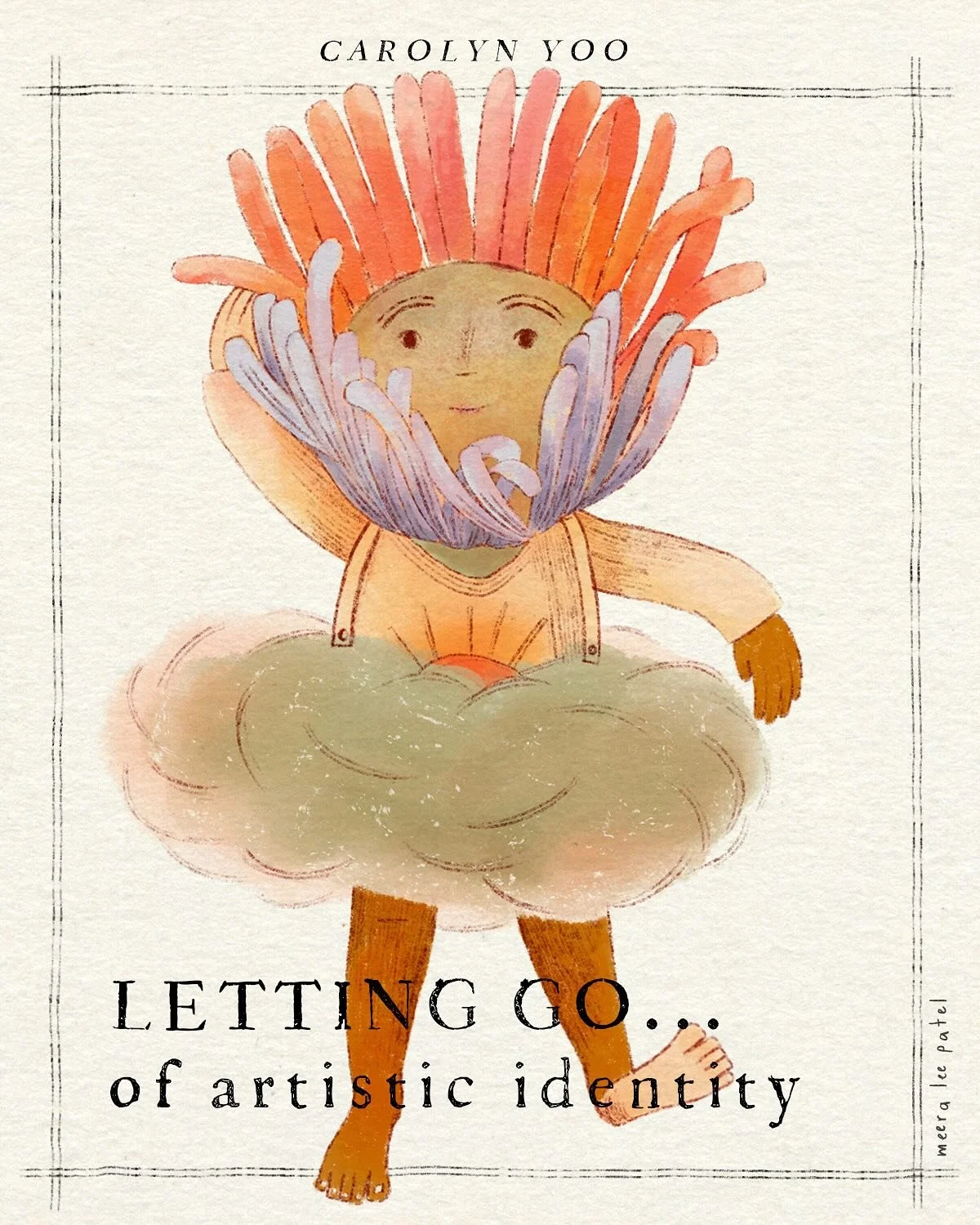 To celebrate the upcoming publication of my journal, LEARN TO LET GO, I invited a few people I admire to share what they&rsquo;re letting go of, and what they&rsquo;re learning in the process.

This is the portrait I painted of artist, illustrator, a