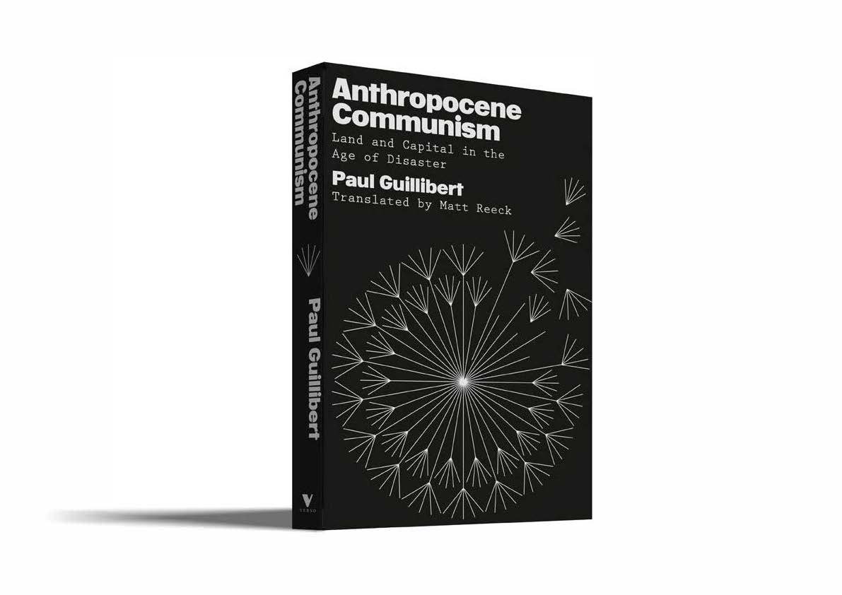 Anthropocene Communism by Paul Guillibert (2025)