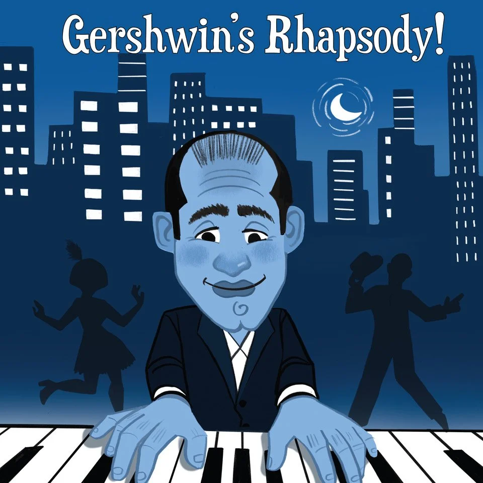 "Gershwin’s Rhapsody!”