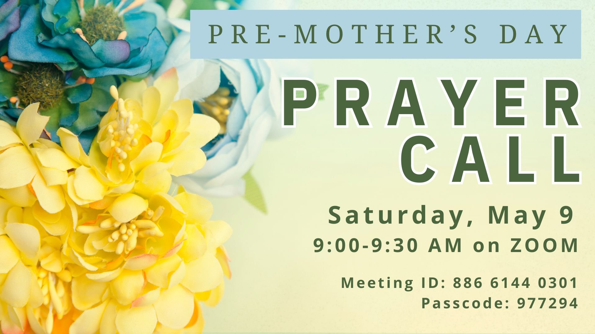 Copy of Pre-Mother’s Day Prayer Call.jpg