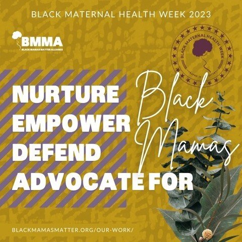 This year marks the 6th annual Black Maternal Health Week! Founded by Black Mamas Matter Alliance, Black Maternal Health Week is a week of awareness, activism, and community-building aimed at amplifying the voices of Black Mamas, and centering the va