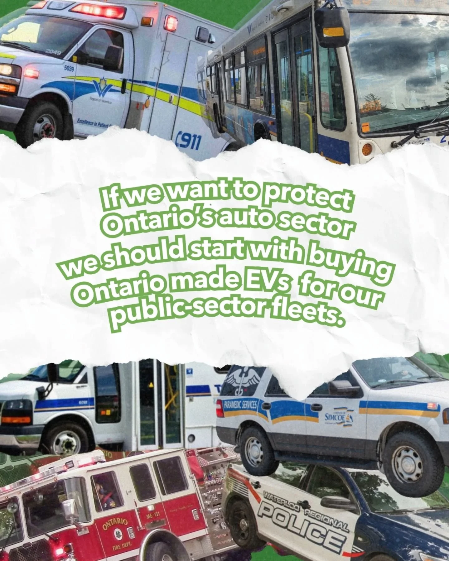 If we want to protect Ontario auto jobs, the provincial government has a clear starting point.

We should start by creating a procurement program for made-in-Ontario EVs to outfit our municipal and provincial fleets.

We need to make sure that when w