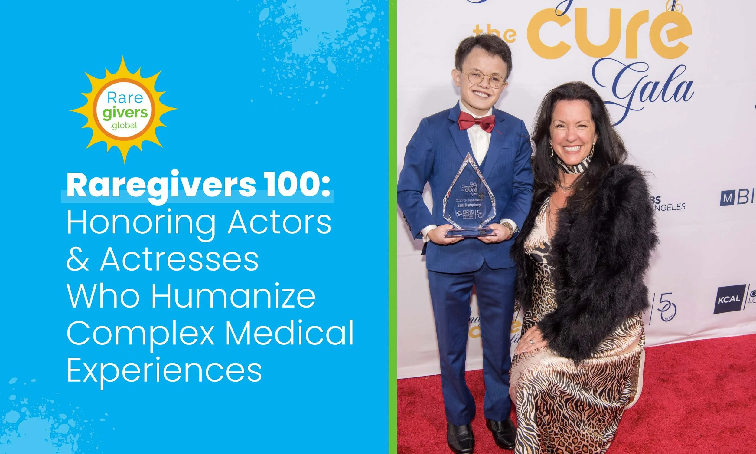 Raregivers 100: Honoring Actors &amp; Actresses Who Humanize Complex Medical Experiences