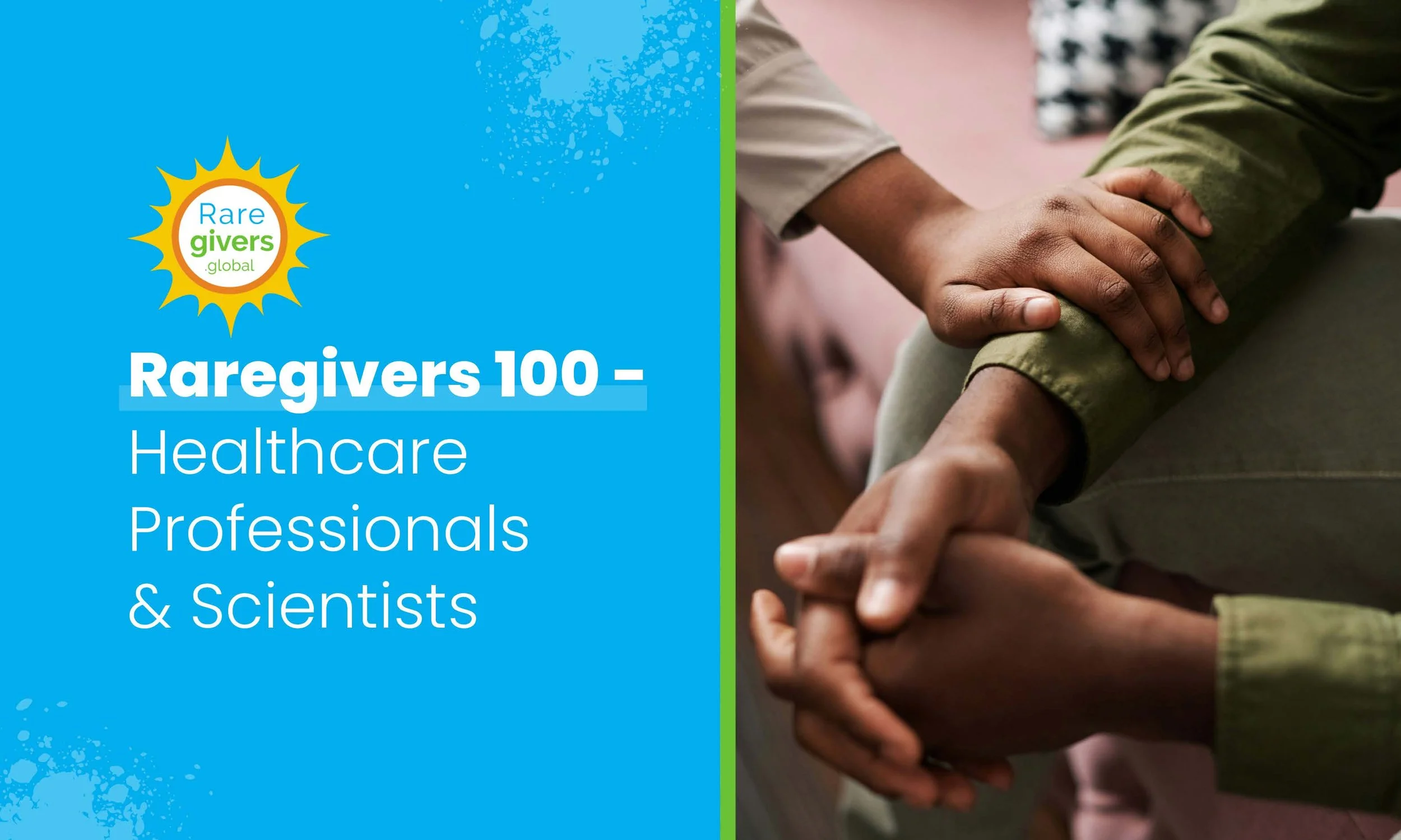 Raregivers 100 — Healthcare Professionals &amp; Scientists