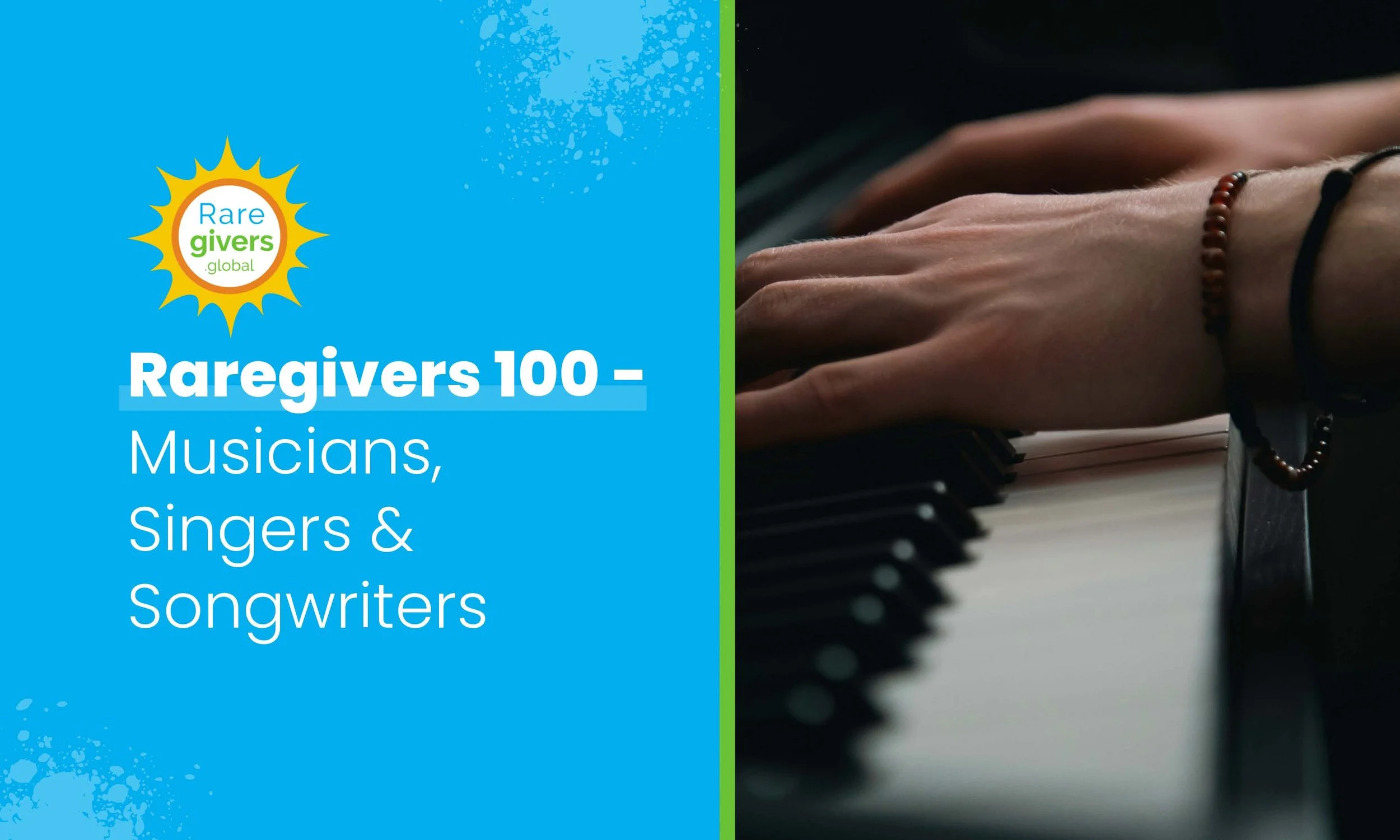Raregivers 100 — Musicians, Singers &amp; Songwriters