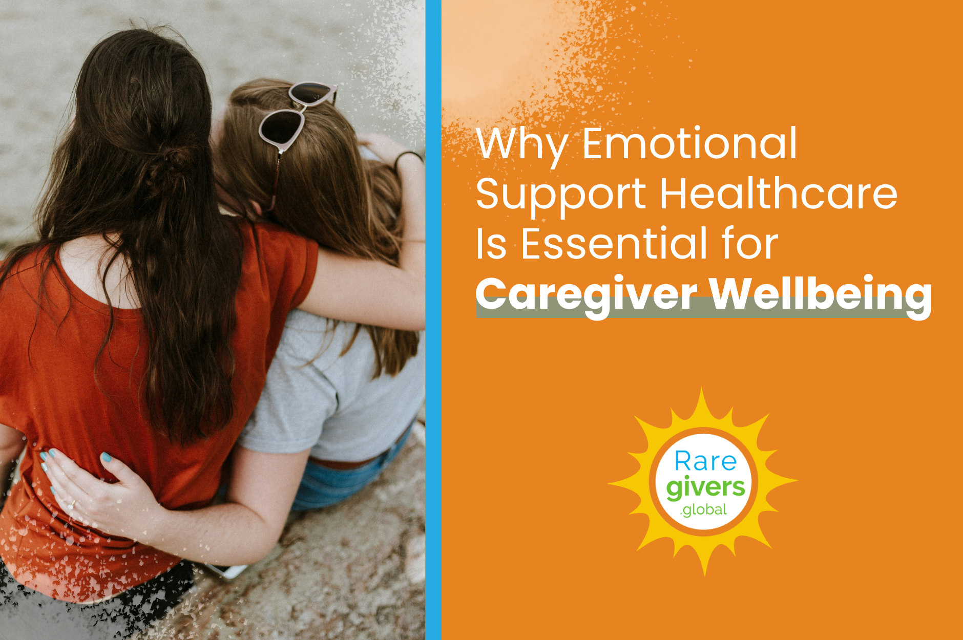 Why Emotional Support Healthcare Is Essential for Caregiver Well-Being