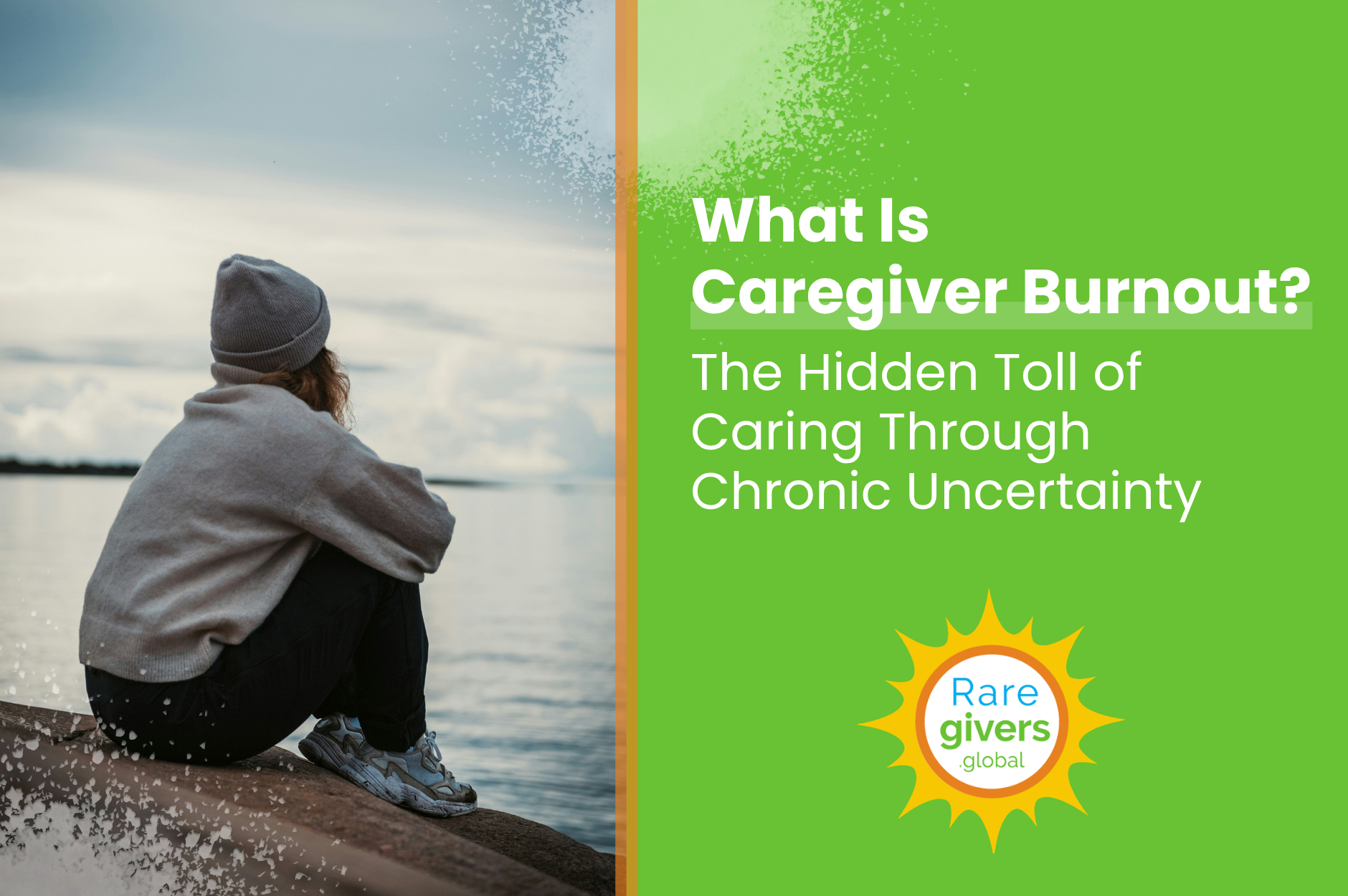 What Is Caregiver Burnout? The Hidden Toll of Caring Through Chronic Uncertainty