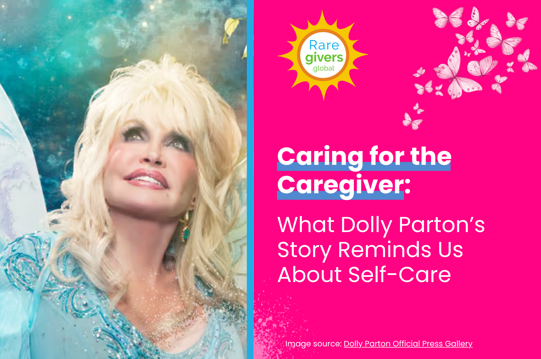 Caring for the Caregiver: What Dolly Parton’s Story Reminds Us About Self-Care