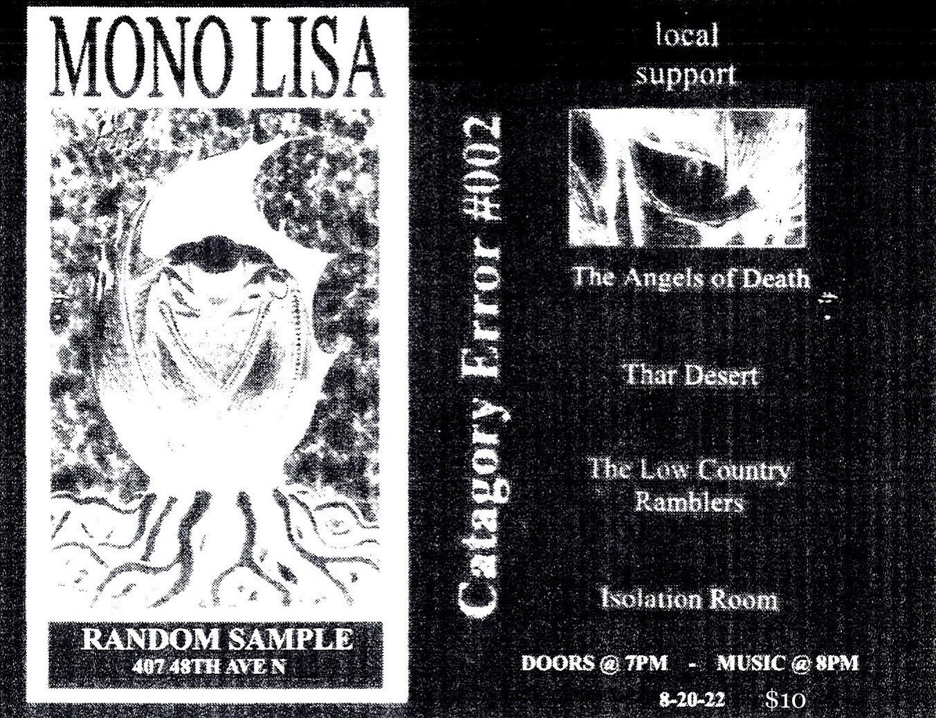 Mono Lisa, The Angels of Death, The Low Country Ramblers, Thar Desert, Isolation Room