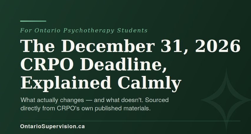 The December 31, 2026 Deadline Every Psychotherapy Student in Ontario Needs to Understand