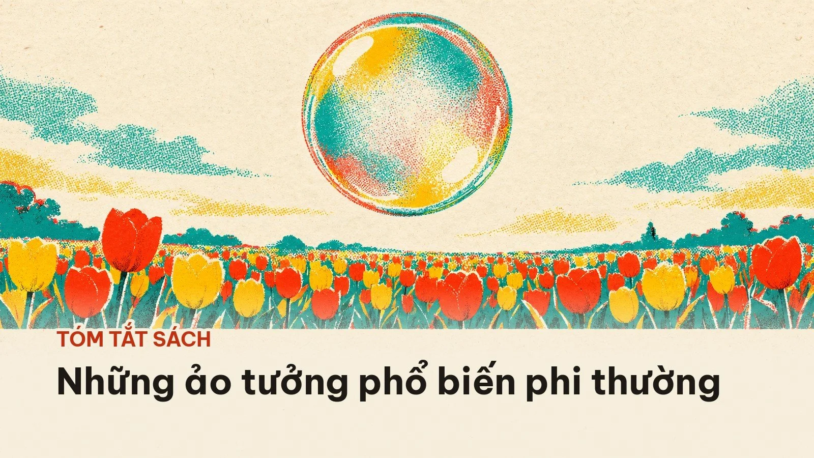 Những ảo tưởng phổ biến phi thường: tóm tắt sách của Mackay