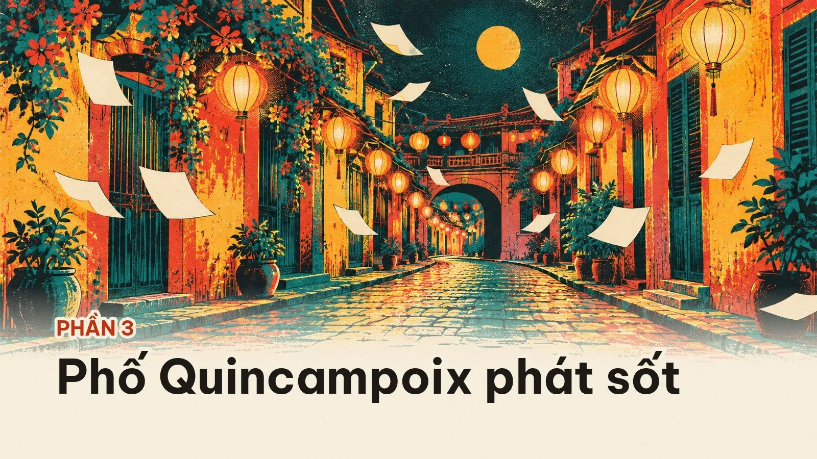 Phần 3: phố Quincampoix phát sốt