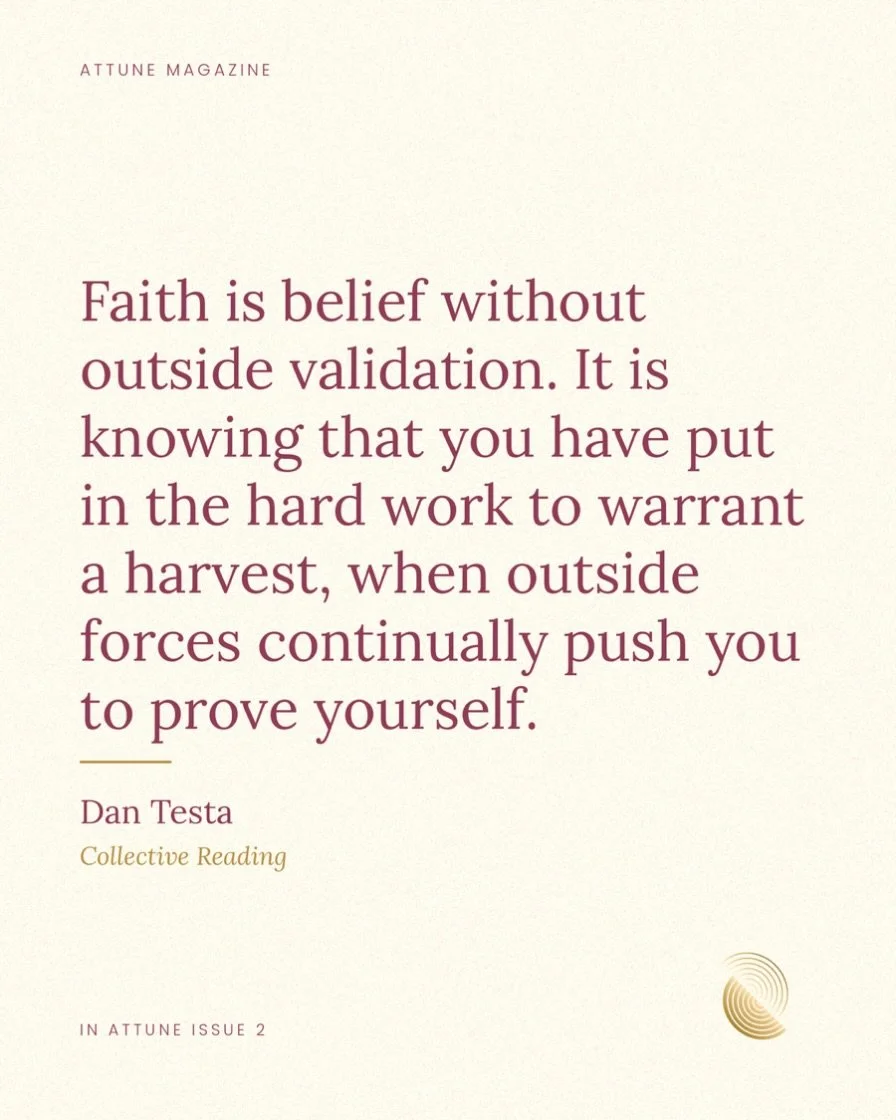 This excerpt is from the collective reading Dan Testa (@testatarot ) created for Attune Issue 02 grounding us in belief and faith in ourselves. Dan also designed an additional spread for print readers, so anyone who orders the print issue receives a 