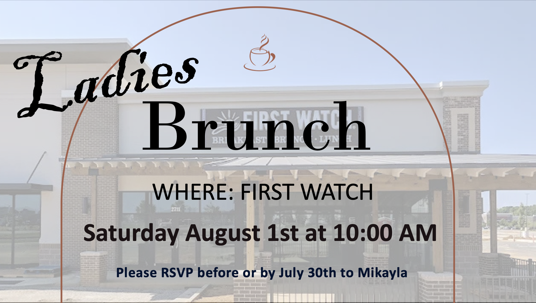 Ladies Brunch (First Watch)