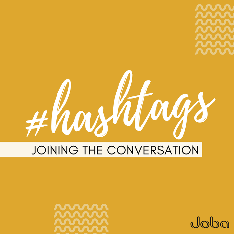 Hashtags: Joining the Conversation