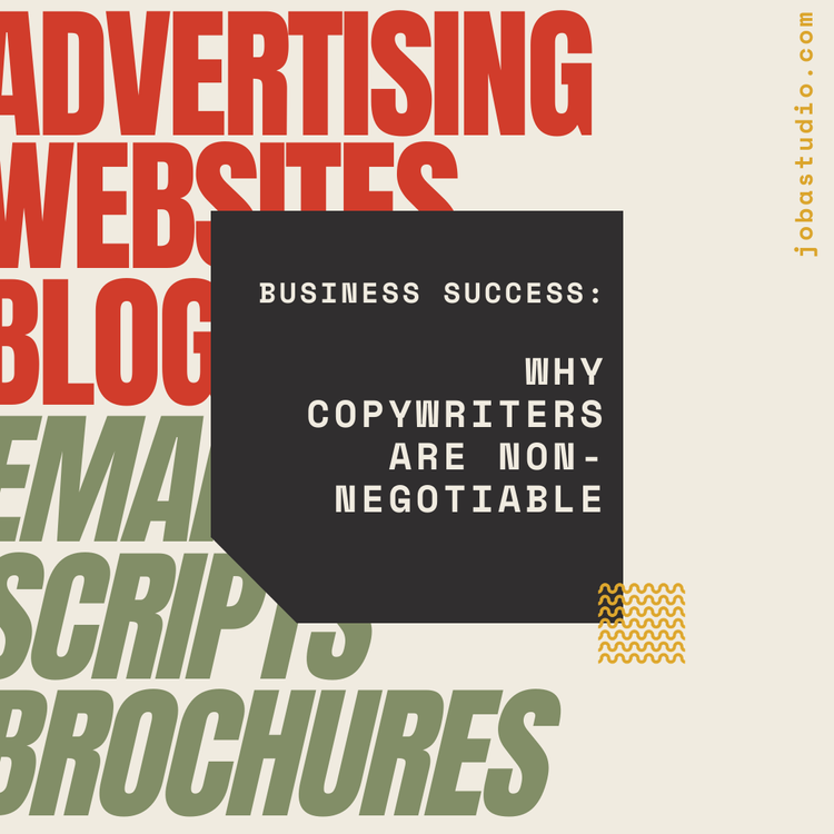 Business Success: Why Copywriters Are Non-Negotiable
