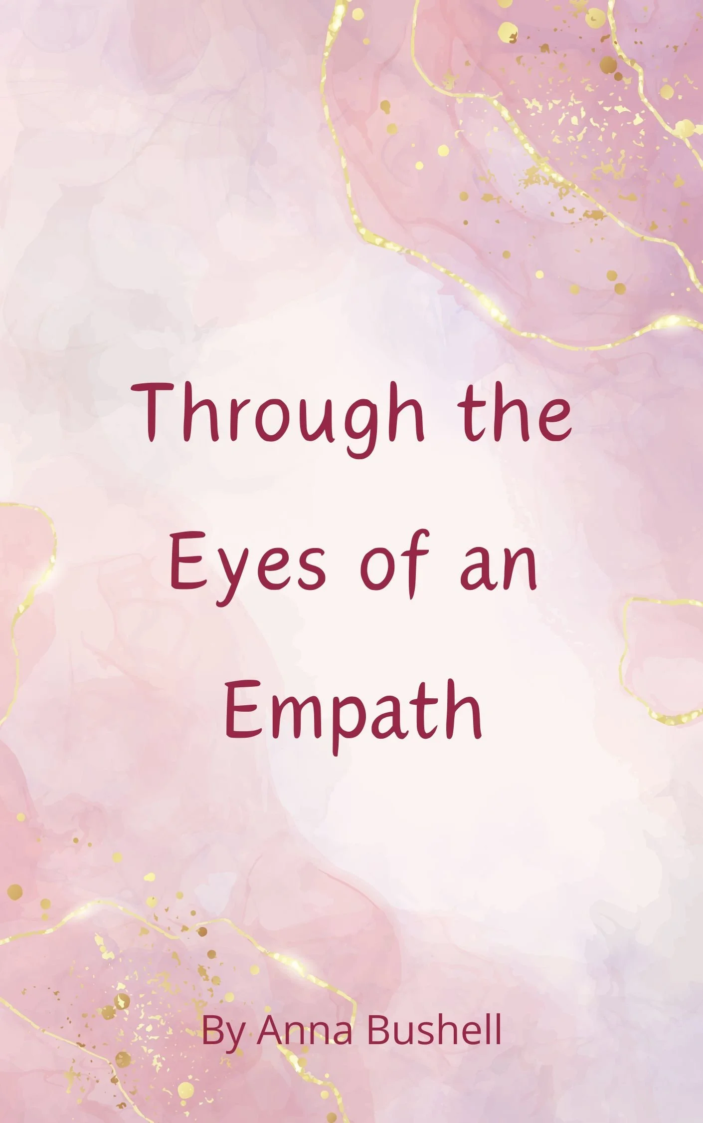 Book cover titled 'Through the Eyes of an Empath' by Anna Busell, with a pink and purple watercolor background and gold accents.