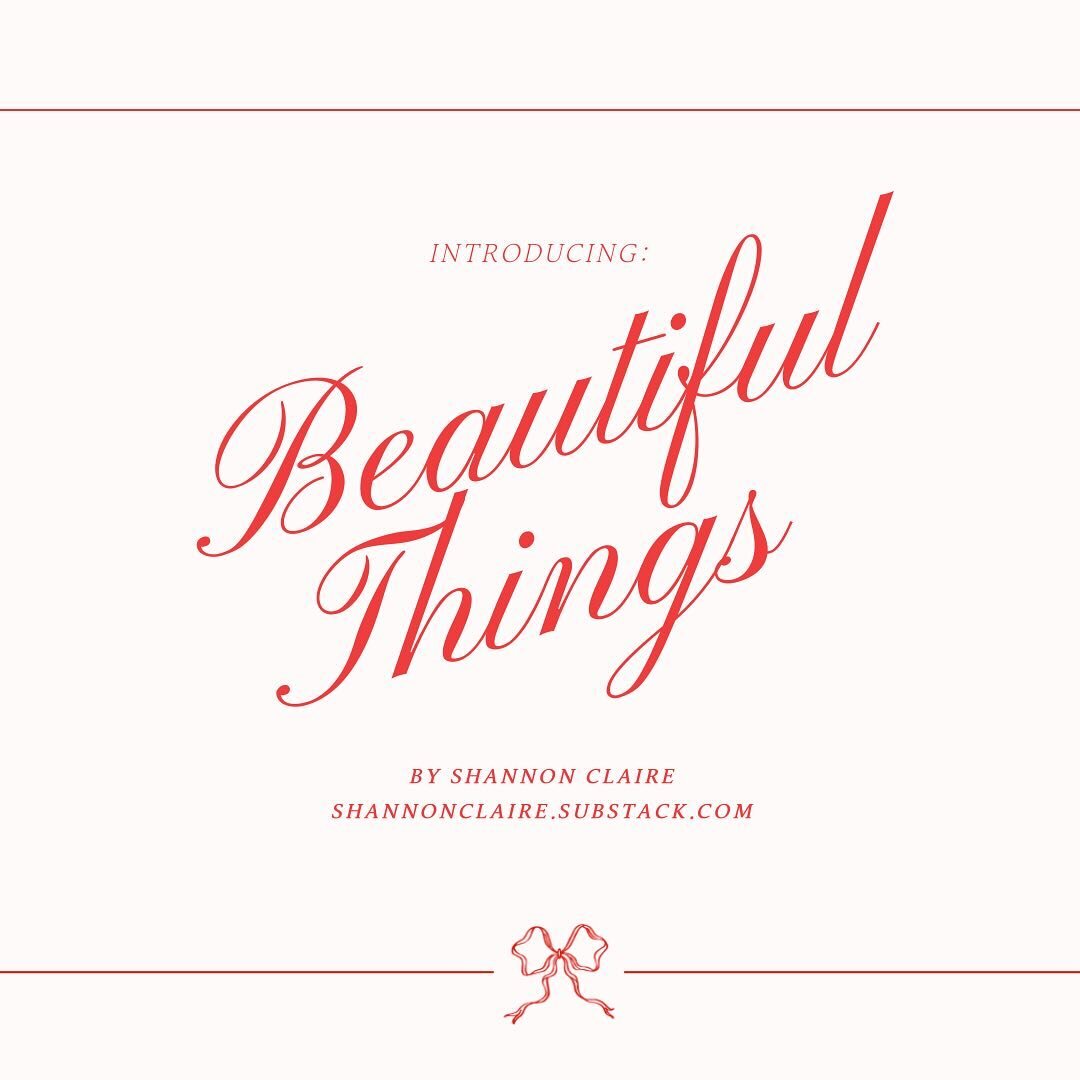 INTRODUCING: Beautiful Things, a newsletter by me 〰️

I joined Substack a few months ago, and have been loving the curated collection of newsletters from some of my favorite follows. After a lot of contemplation and writing, I&rsquo;m introducing my 