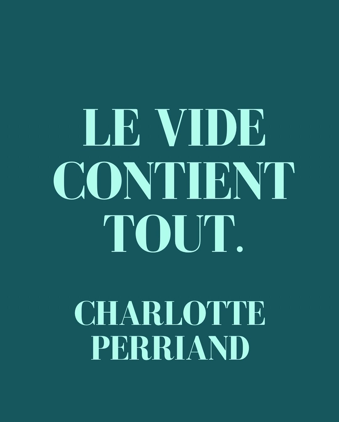 ❝ Le vide contient tout. ❞ Charlotte Perriand

En 1997, la designer Charlotte Perriand &eacute;tait l&rsquo;invit&eacute;e de l&rsquo;&eacute;mission &laquo;&nbsp;M&eacute;moires du si&egrave;cle&nbsp;&raquo;. Ces mots sont issus de ce long entretien