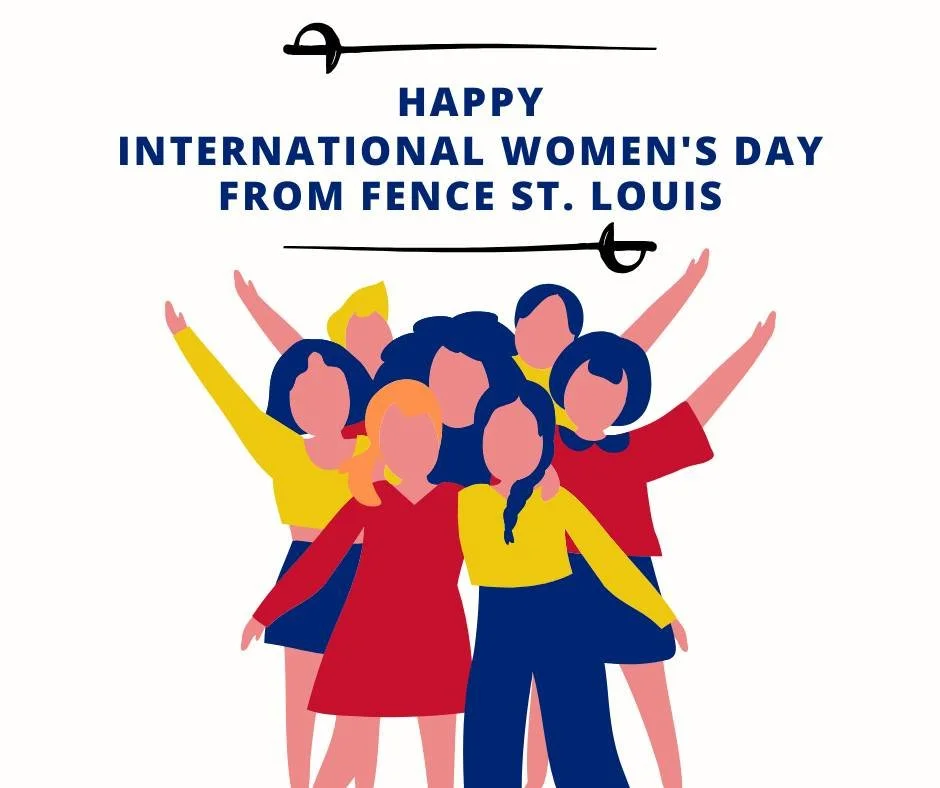 Happy International Women's Day from Fence St. Louis!

We want to take the time today to celebrate all the women &amp; girls at our fencing club. From our staff to our women's fencers to the moms (and even aunts!) supporting their fencers - we would 