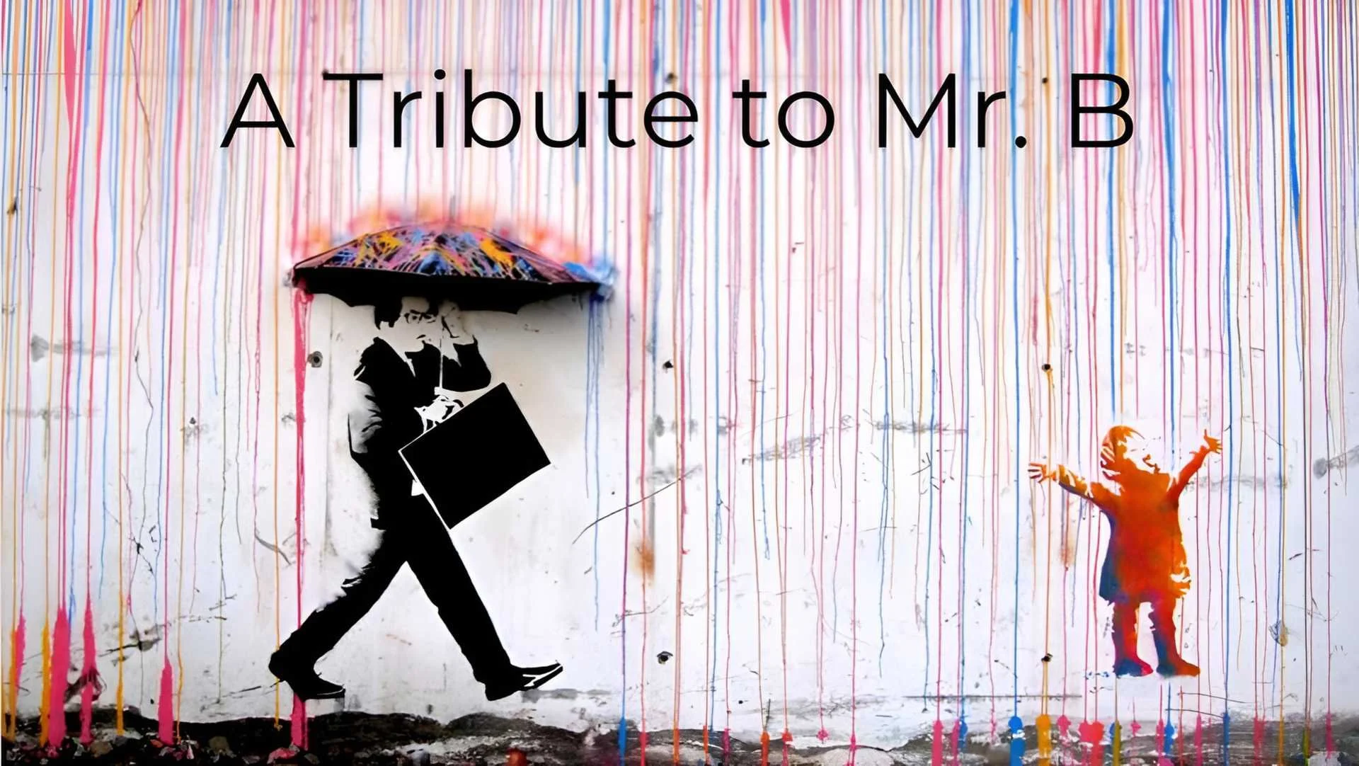 Tribute to Mr B - Banner.jpg