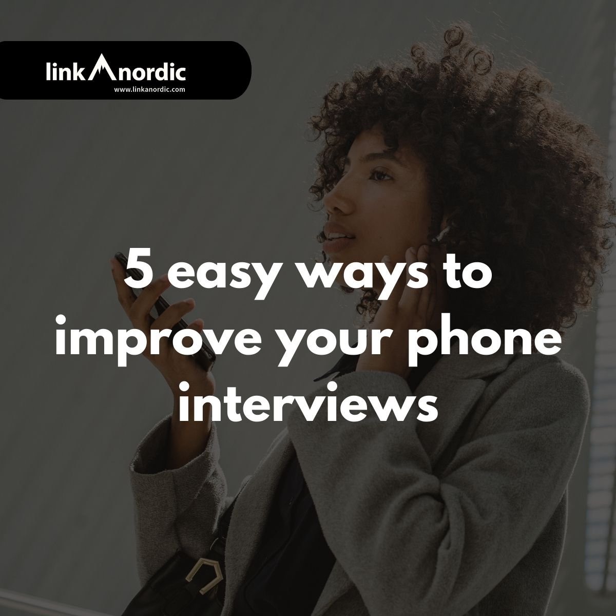 5 nemme måder at forbedre dine telefoninterviews på