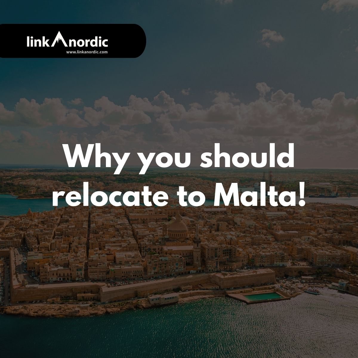 Derfor skal du flytte til Malta