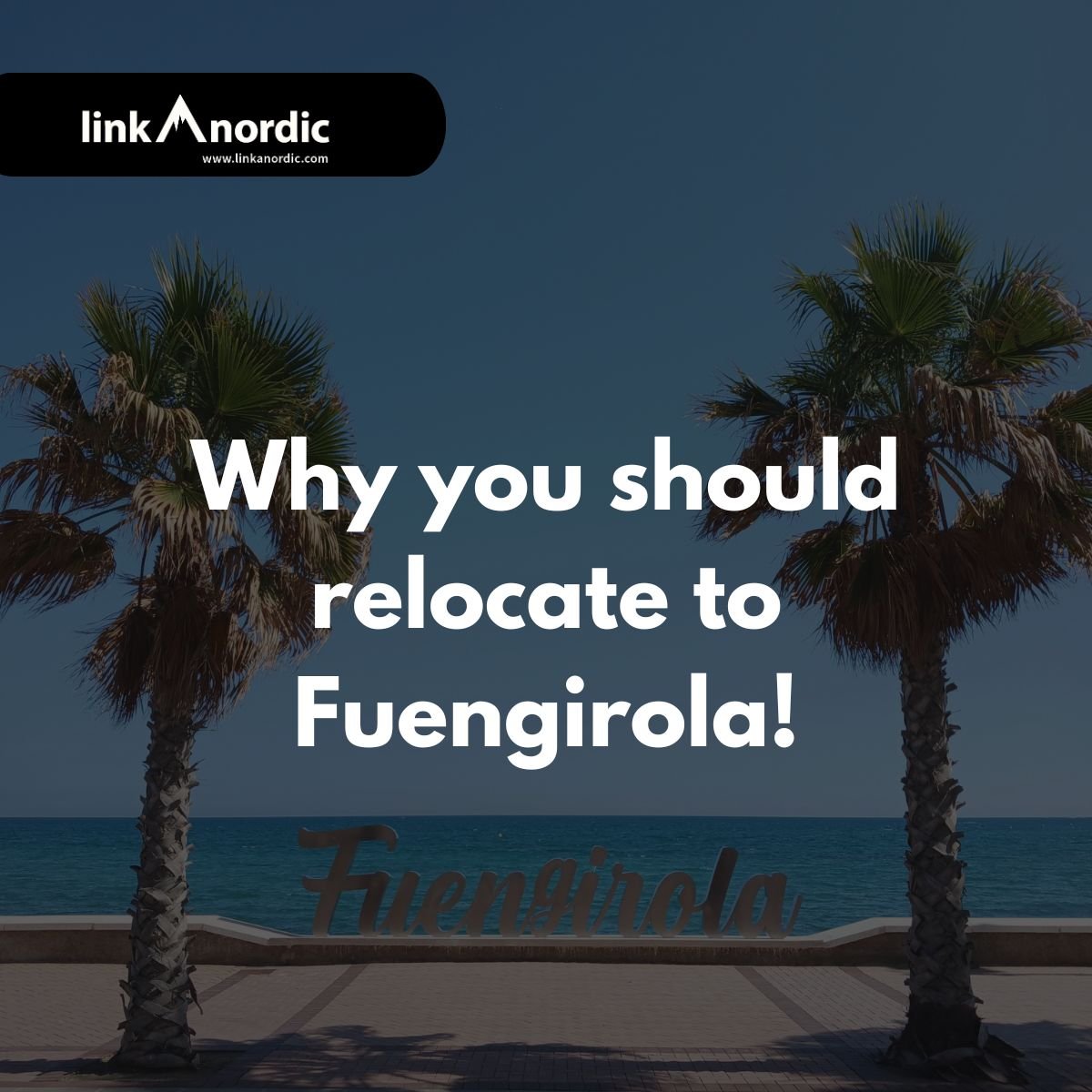 Miksi sinun pitäisi muuttaa Fuengirolaan!