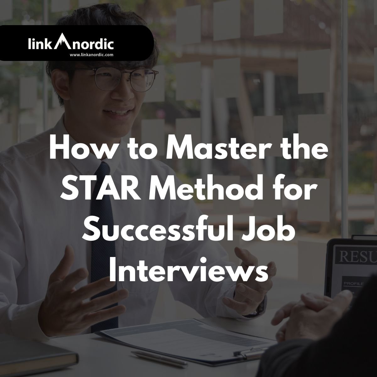 Hur man bemästrar STAR-metoden för framgångsrika anställningsintervjuer