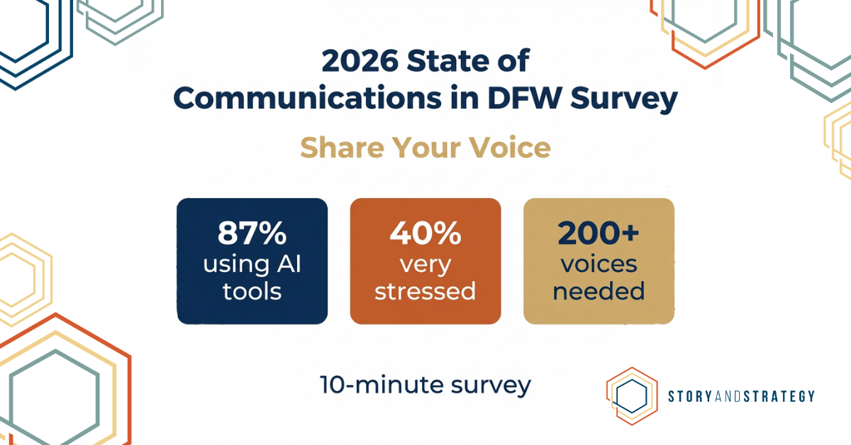 Story and Strategy Launches Second Annual State of Communications in DFW Survey