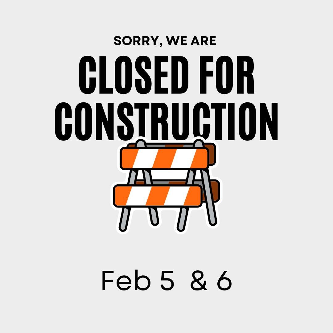 Sorry for the inconvenience! We will reopen on Feb 7