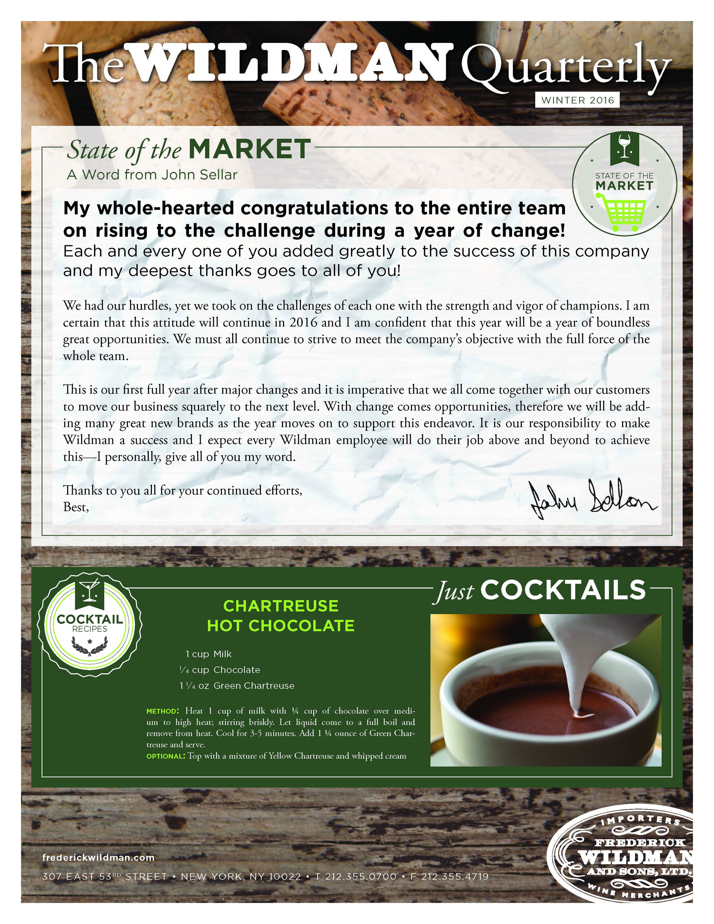 Frederick Wildman & Sons, Ltd. - Quarterly company newsletter. Includes overview, quarterly calendar, recent wine accolades, stories across the states from sales, and human resources updates.