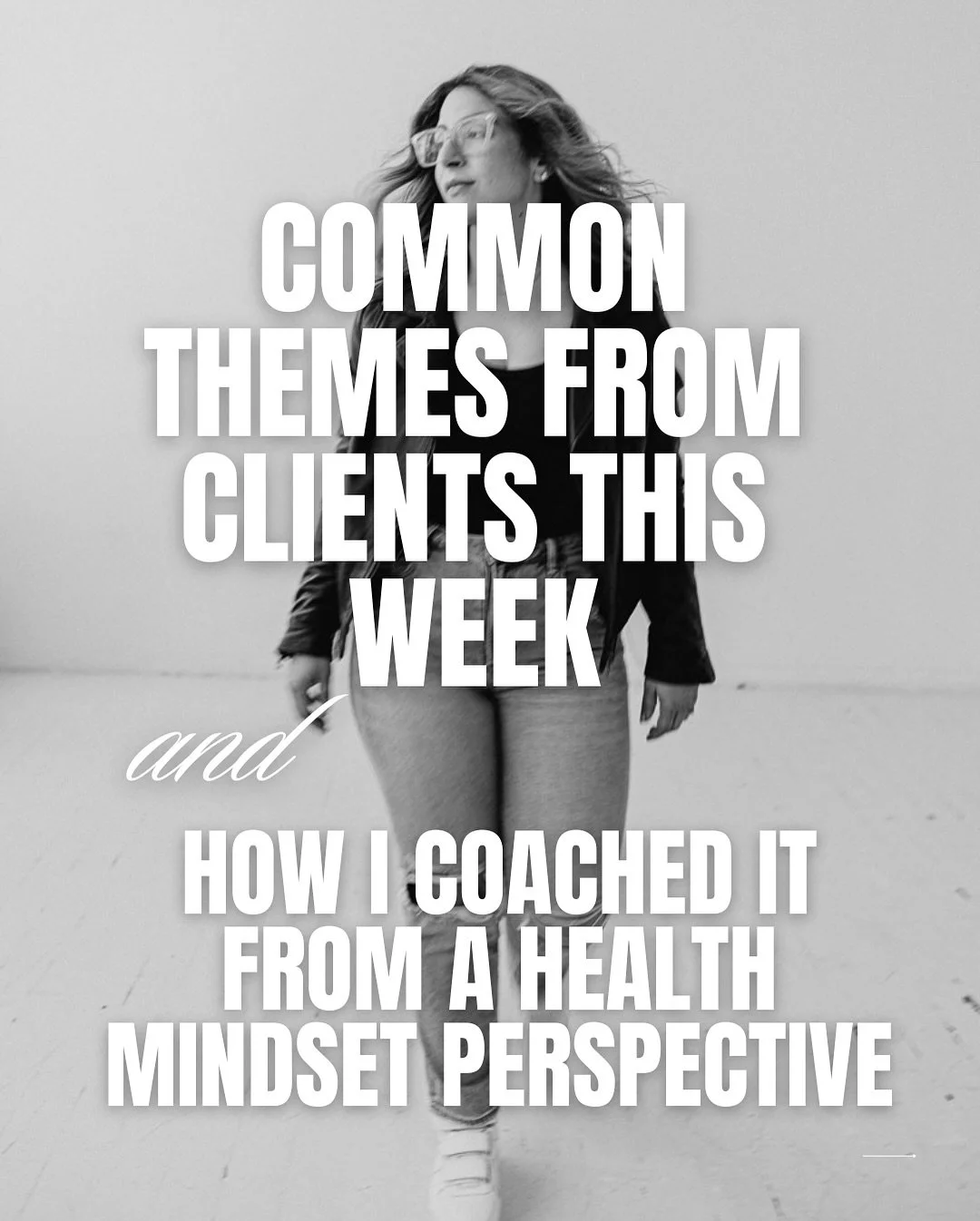 Some common themes and a little taste on how I like to work with my clients on their outlooks when it comes to positive behavior change.