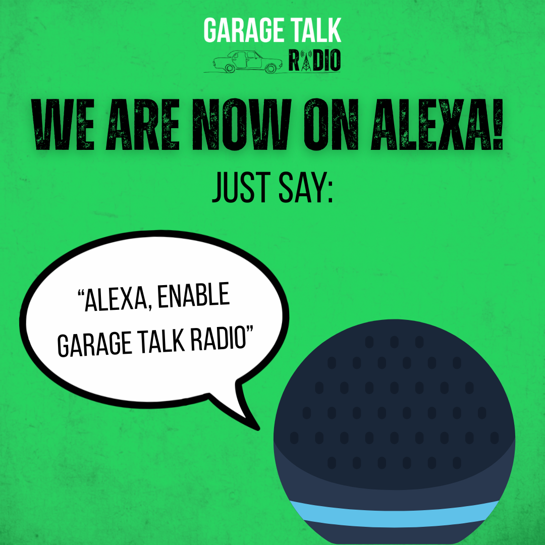 Garage Talk Radio Now Available on Alexa