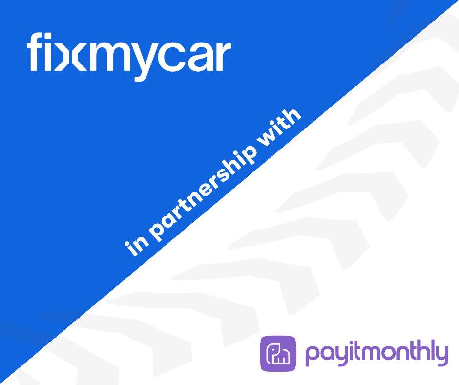 FixMyCar Partners With PayItMonthly To Give Its Garages More Ways To Get Paid