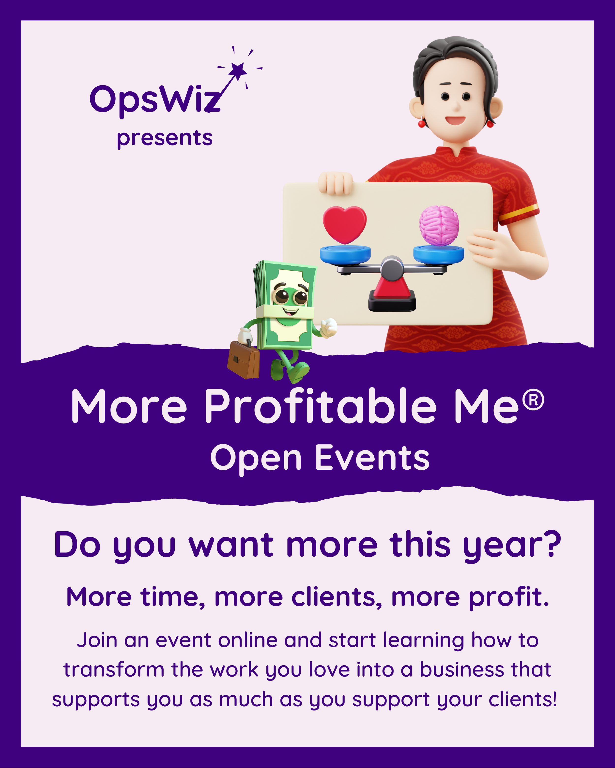 A promotional flyer for OpsWiz's open events featuring a 3D animated woman holding a sign with a red heart and a brain on a scale. A cartoon dollar bill character is also present.