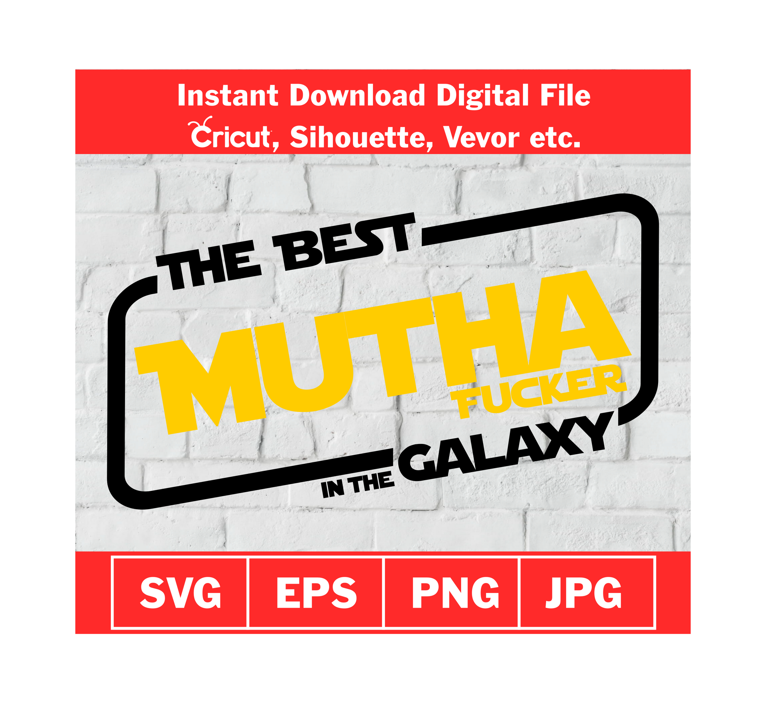 Best Mutha Fucker in the Galaxy