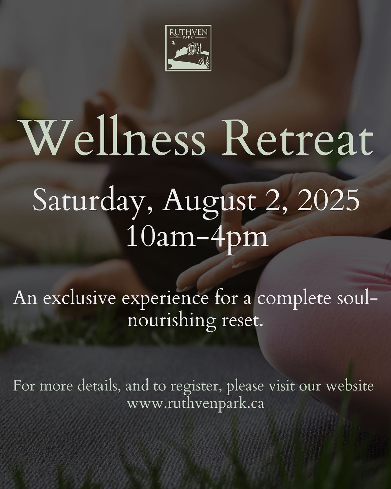 ✨ Reconnect &amp; Restore at Ruthven Park&rsquo;s Wellness Retreat! ✨ 

Join us Saturday, August 2, 2025, for a soul-nourishing experience on the stunning picturesque landscape of Ruthven Park🌿🌊. Breathe deeply, embrace creativity, and find serenit