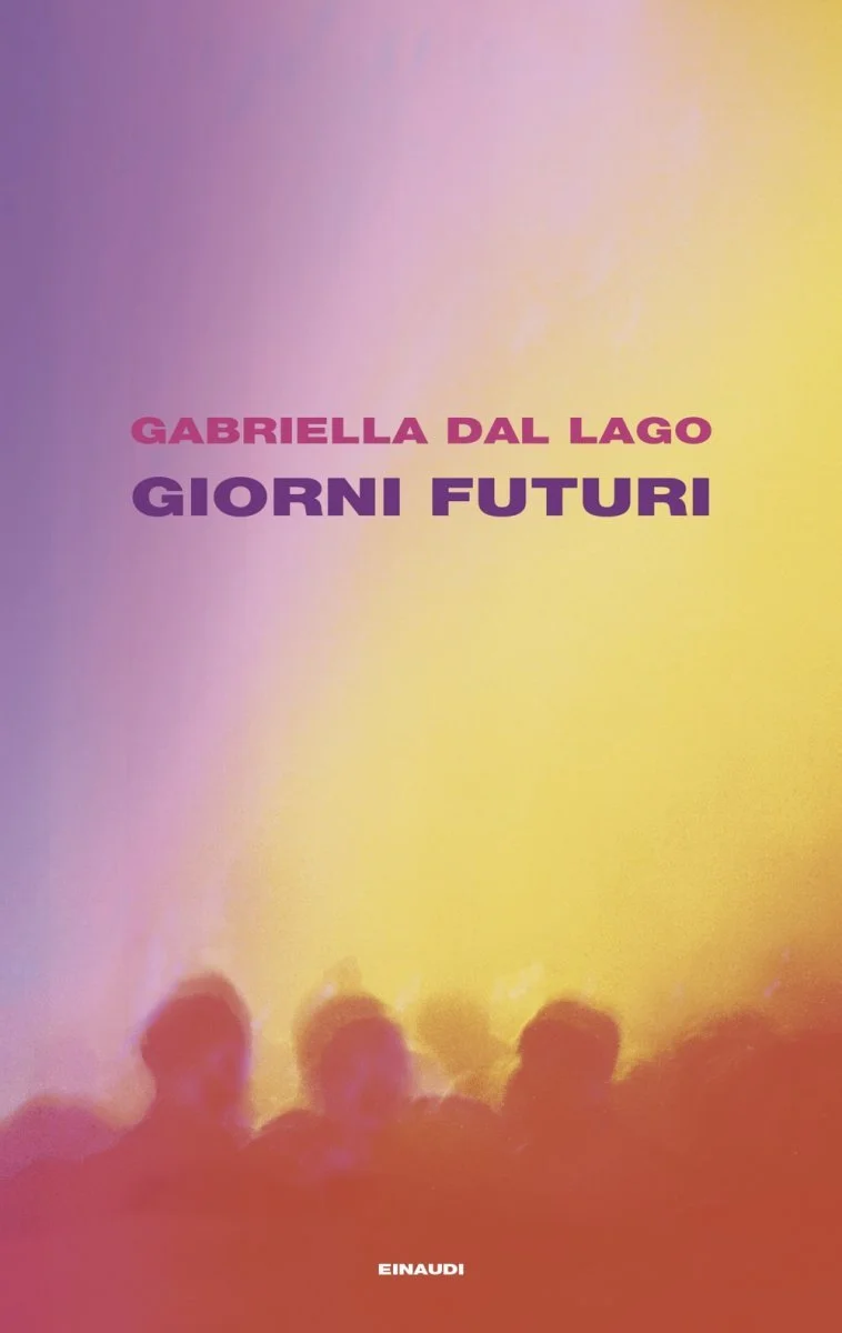 Presentazioni Giorni Futuri di Gabriella Dal Lago