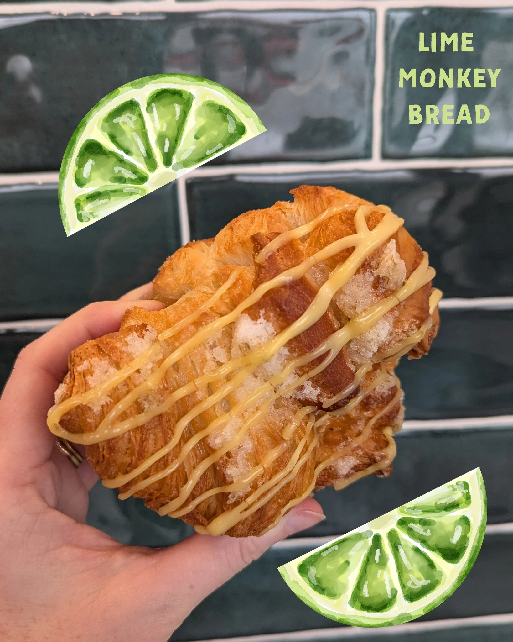 Current monkey bread: lime! 

Lime curd, lime zest sugar, and pull-apart croissant dough. Perfect for sharing - or not!