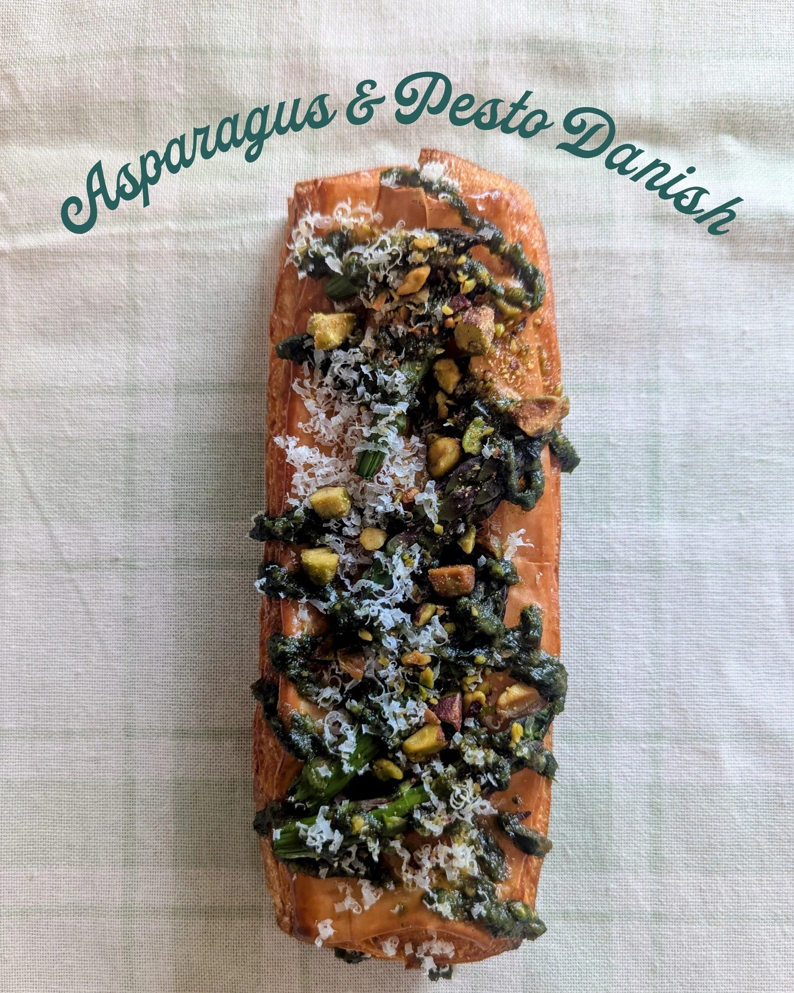 New vegetarian savory danish! Local asparagus, house-made pesto, bechamel, pistachios, and a touch of parm.