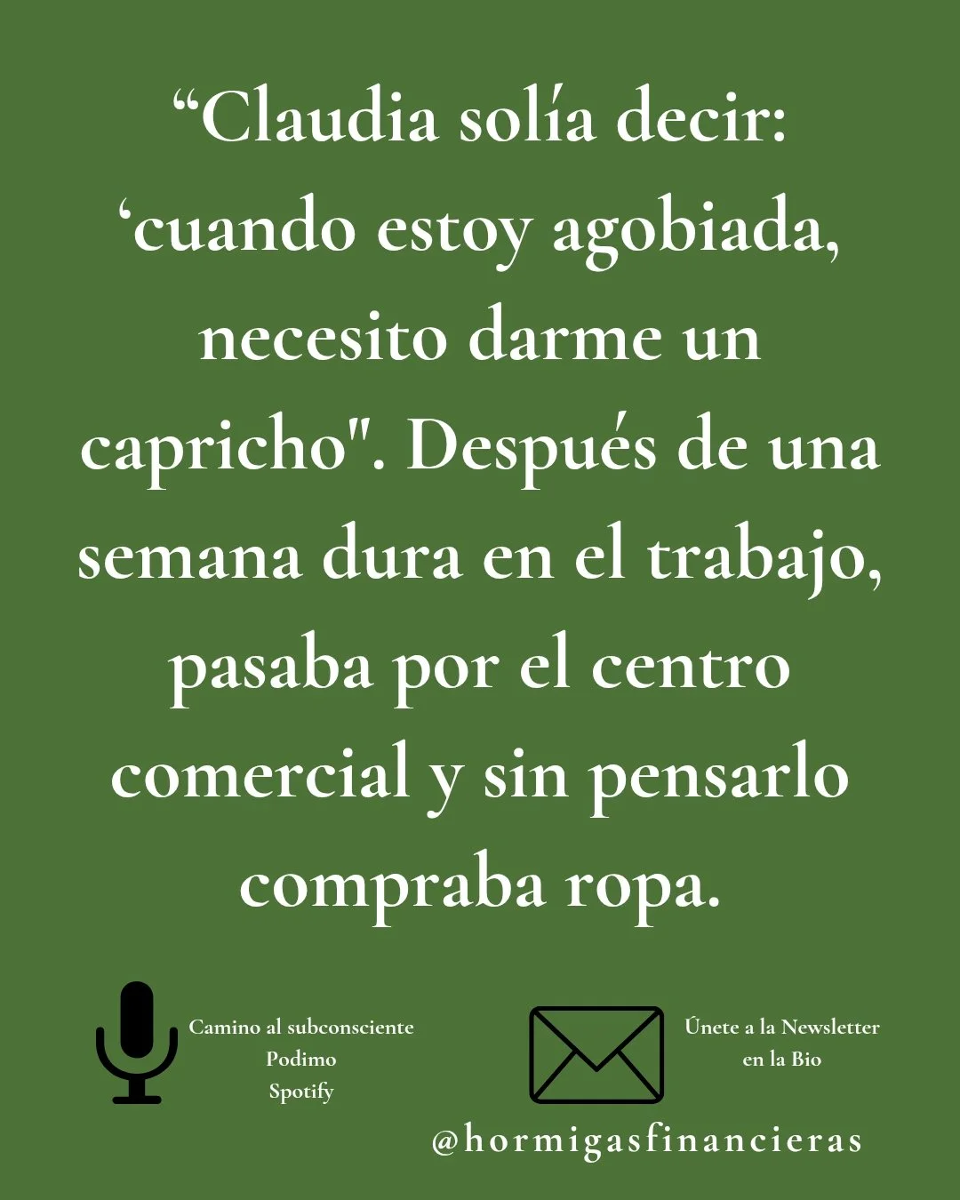 Hola Hormigas!! A veces ni la estrenaba, pero ese momento de compra le daba calma.

Lo que en realidad ocurr&iacute;a era esto:
👉 No compraba ropa, compraba tranquilidad frente a la ansiedad.

Ese alivio duraba unas horas pero al llegar la factura, 