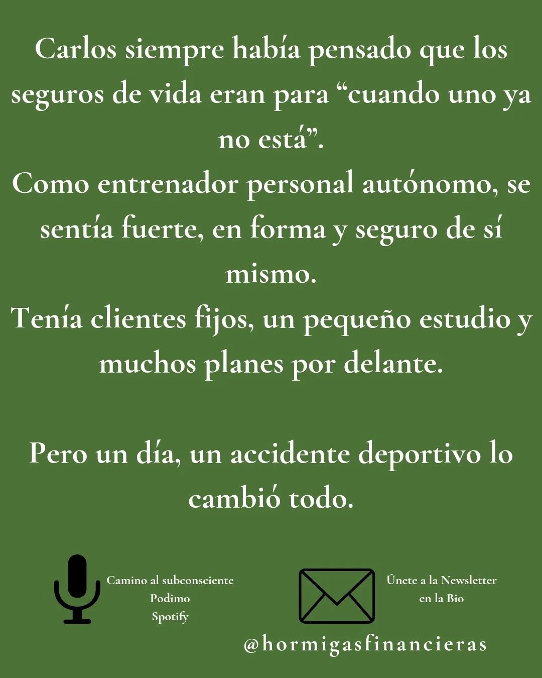 Una ca&iacute;da en un entrenamiento le provoc&oacute; una lesi&oacute;n medular que le impidi&oacute; continuar con su trabajo habitual.

De pronto, Carlos descubri&oacute; que su seguridad financiera depend&iacute;a de algo m&aacute;s que de su fue