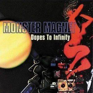 Monster Magnet - Dopes To Infinity ( 2026 Reissue)