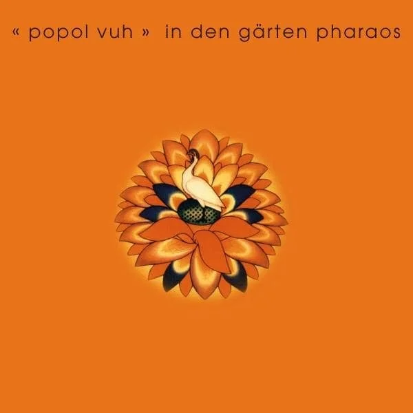 Popol Vuh - In Den Garten Pharaos