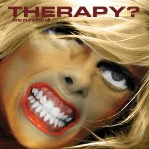 Therapy? - One Cure Fits All ( 20th Anniversary Edition) 3/4/26