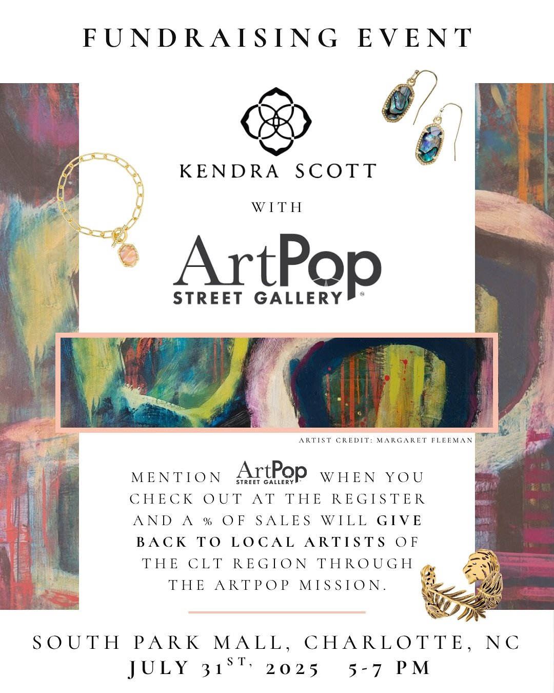 Save the date! @kendrascott Jewelry in South Park Mall is hosting a one evening event July 31 5-7pm! 
Update your summer jewelry collection while supporting CLT regional artists!

 Mention ArtPop Street Gallery when you check out at the register and 