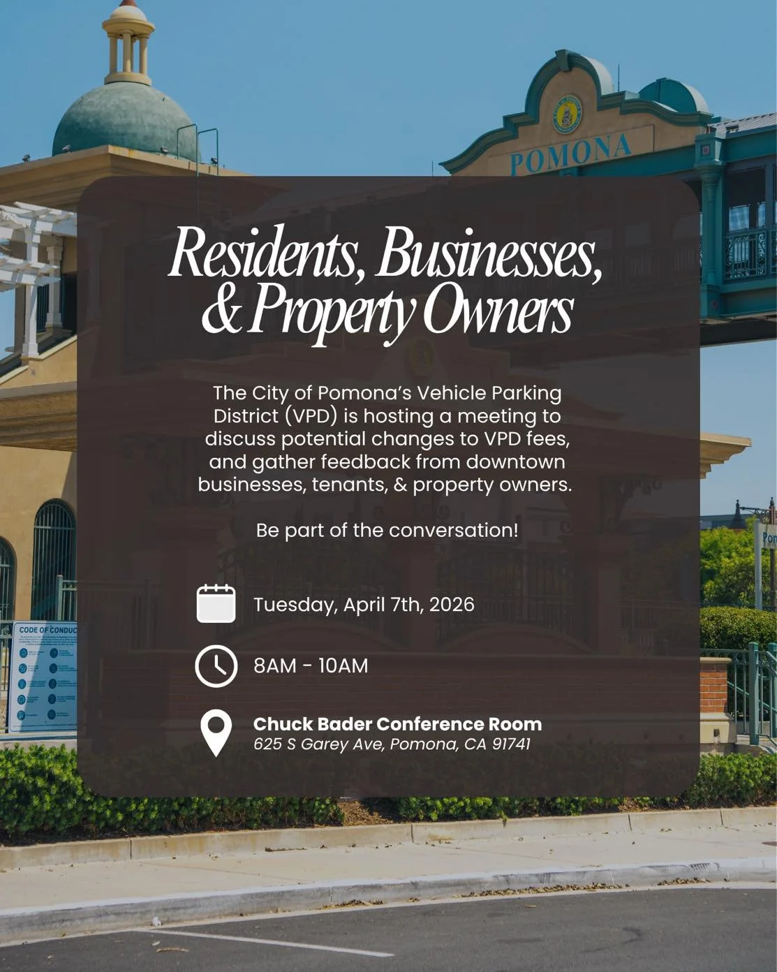 🚨 Atenci&oacute;n residentes, due&ntilde;os de negocios y propietarios en Pomona

Est&aacute;n cordialmente invitados a participar en una reuni&oacute;n importante con el Distrito de Estacionamiento de la Ciudad (VPD).

📅 Fecha: Martes 7 de abril
⏰