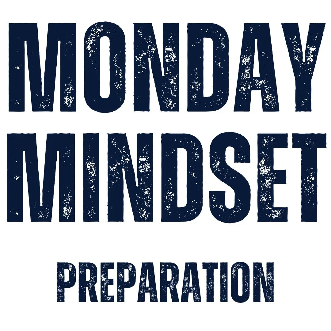Introducing you to Monday Mindset, a newsletter that will challenge you, provoke your thoughts and enhance your inner warrior.
Rodney and Chris’ Thoughts
Preparation.
One of the biggest reasons for someone not performing is preparation.
Think